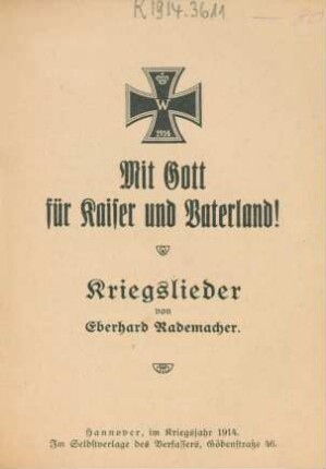 Mit Gott für Kaiser und Vaterland! : Kriegslieder