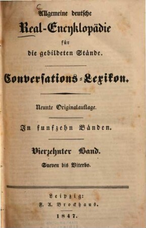 Allgemeine deutsche Real-Encyklopaedie für die gebildeten Stände : Conversations-Lexicon ; in fünfzehn Bänden, 14. Sueven - Viterbo
