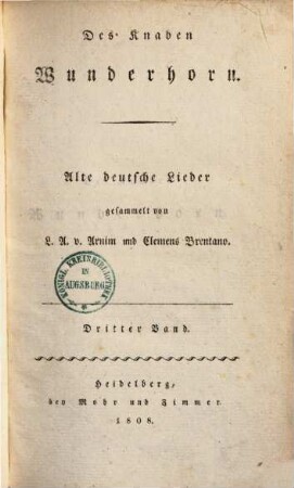 Des Knaben Wunderhorn : Alte deutsche Lieder. 3