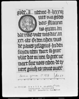 Sächsische Weltchronik (bis zum Jahre 1229) — Phantasieportrait Kaiser Maurikios, Folio 57recto