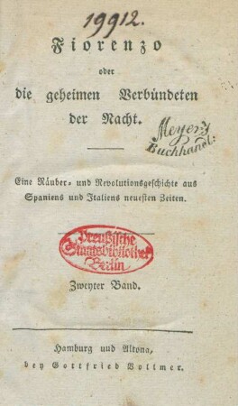 Bd. 2: Fiorenzo oder die geheimen Verbündeten der Nacht : Eine Räuber- und Revolutionsgeschichte aus Spaniens und Italiens neuesten Zeiten; Zwey Bände