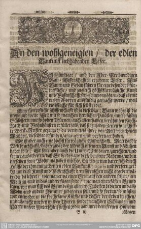 An den wohlgeneigten/ der edlen Baukunst liebhabenden Leser.