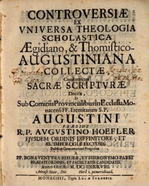 Controversiae Ex Universa Theologia Scholastica Aegidiano, & ThomisticoAugustiniana Collectae