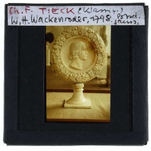 Tieck, Medaillon Wilhelm Heinrich Wackenroder