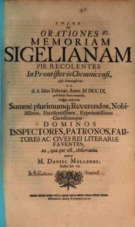 Ad orationes memoriam Sigelianam pie recolentes ... d. 6. Id. Febr. ... audiendas ... invitat Daniel Müller : [praefatus de bibliotheca Chemnicensi]