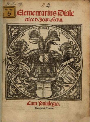 Elementarius Dialectice d. Joan. Eckii