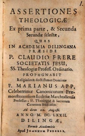 Assertiones Theologicae Ex prima parte, & Secunda Secundae selectae