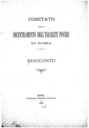 Resoconto / Comitato per il decentramento degl'Israeliti poveri di Roma