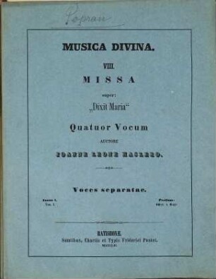 VIII. Missa super: "Dixit Maria" : 4 vocum
