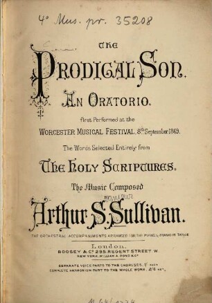 The Prodigal Son : an oratorio ; the words selected entirely from The Holy Scriptures