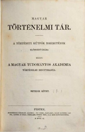 Magyar történelmi tár : a történelmi kútfők ismeretének előmozdítására, 7. 1860