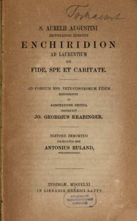 S. Aurelii Augustini Hipponensis episcopi Enchiridion ad Laurentium de fide, spe et caritate
