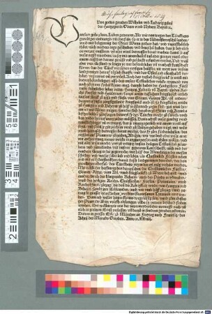 Von gottes genaden Wilhelm und Ludwig gebrüder Hertzogen in Obern unnd Nydern Bayrn[n] [et]c. (U)nnsern grus zuvor ... von wegen des Türckhens ... überfals ... mit belegerung der Statt Wienn ... ist unser ... beger ..., das ir ... mit ainem viertl auf seyet und sovil ir gut püchsen ... gehaben mügt ... berait machet, ... auf Praunaw zueziehen ...