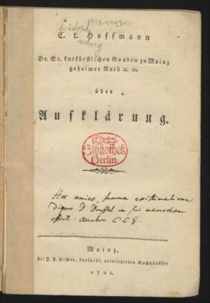 C. L. Hoffmann Dr. Sr. kurfürstlichen Gnaden zu Mainz geheimer Rath [et]c. [et]c. über Aufklärung