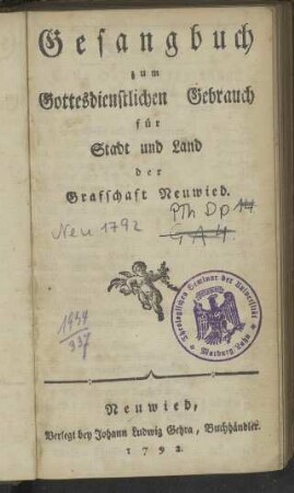 Gesangbuch zum Gottesdienstlichen Gebrauch fuer Stadt und Land der Grafschaft Neuwied