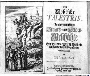 Die Lybische Talestris : In einer anmuhtigen Staats- und Helden-Geschichte Der galanten Welt zu wohl-erlaubter Gemühts-Vergnügung