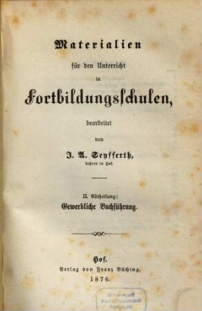 Materialien für den Unterricht in Fortbildungsschulen, 2. Gewerbliche Buchführung