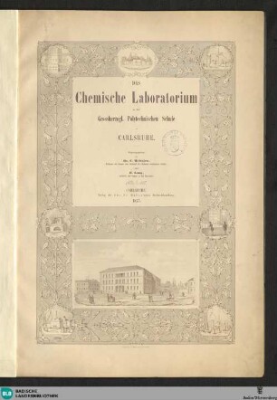 Das chemische Laboratorium an der Großherzoglichen Polytechnischen Schule zu Carlsruhe