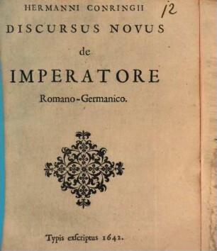 Hermanni Conringii Discursus novus de Imperatore Romano-Germanico