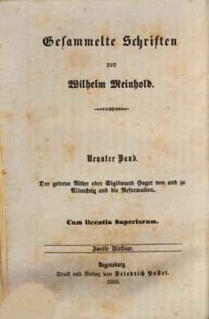 Gesammelte Schriften. 9, Der getreue Ritter oder Sigismund Hager von und zu Altensteig und die Reformation ; 2