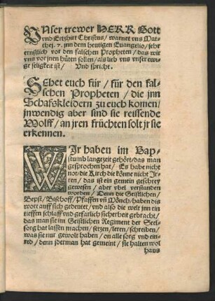Unser trewer Herr Gott und Ertzhirt Christus/ warnet uns Matthei. 7. inn dem heutigen Evangelio/ sehr ernstlich vor den falschen Propheten ... Und spricht. Sehet euch für/ für den falschen Propheten/ ...