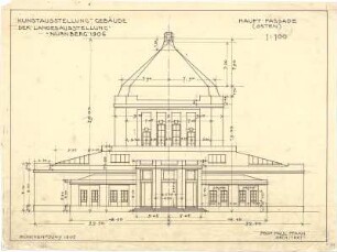 Pfann, Paul; Nürnberg; Landesausstellung 1906, Kunstausstellungsgebäude - Hauptfassade Ost (Ansicht)