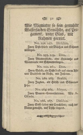 Wie Migniatur so fein gemahlte Wasserfarben-Gemählde, auf Pergament, unter Glas, mit Rahmen garnirt.