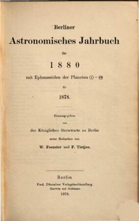 Berliner astronomisches Jahrbuch. 1880 = Bd. 105 (1878)