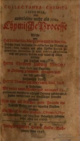 Collectanea Chymica Leidensia, oder auserlesene mehr als 700. Chymische Processe