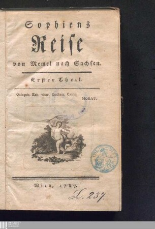 Erster Theil: Sophiens Reise von Memel nach Sachsen