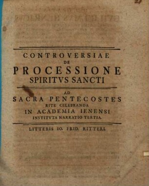 Controversiae de processione Spiritus Sancti : ad sacra pentecostes rite celebranda in Academia Ienensi instituta narratio ..., 3