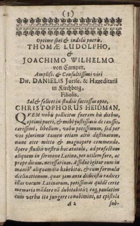 Optime spei & indolis pueris Thomae Ludolpho, & Joachimo Wilhelmo von Campen