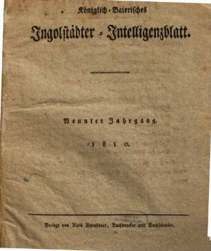 Königlich-baierisches Ingolstädter Intelligenzblatt. 9. 1810