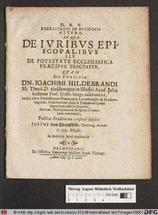 Exercitatio De Episcopis Altera, In Qua De Iuribus Episcopalibus Seu De Potestate Ecclesiastica Praecipue Tractatur
