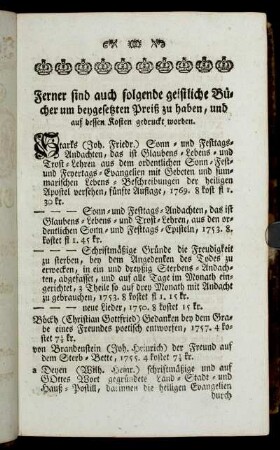 Ferner sind auch folgende geistliche Bücher um beygesetzten Preiß zu haben, und auf dessen Kosten gedruckt worden.
