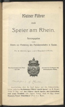Kleiner Führer durch Speier am Rhein : mit 16 Abb. u. 1 Eisenbahn-Karte