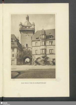 Das neue Tor in Schlettstadt