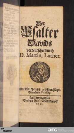 Der Psalter Davids verdeutschet durch D. Martin. Luther.