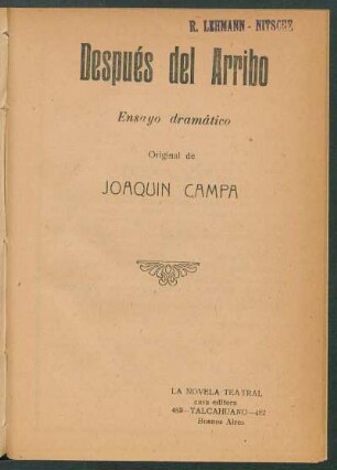 Después del arribo : Ensayo dramático