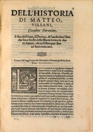 Della historia Di Matteo Villani Cittadino Fiorentino. Li tre vltimi Libri : Che son il resto dell 'Istoria scritta da lui, che nelli stampati fina ad 'hora mancano