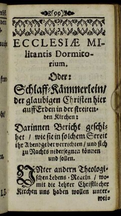 Ecclesiæ Militantis Dormitorium, Oder: Schlaff-Kämmerlein/ der glaubigen Christen hier auff Erden in der streitenden Kirchen.