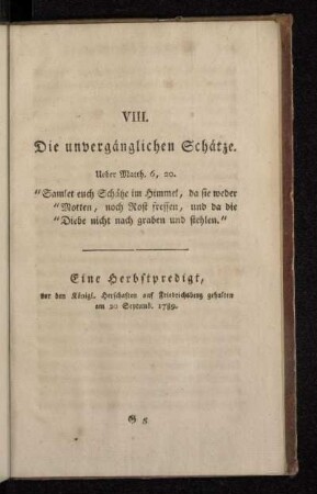 VIII. Die unvergänglichen Schätze.