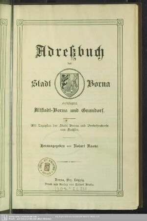 1904: Adreßbuch der Stadt Borna einschließlich Altstadt-Borna und Gnandorf