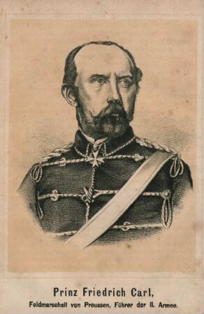 Prinz Friedrich Carl, Feldmarschall von Preussen, Führer der II. Armee