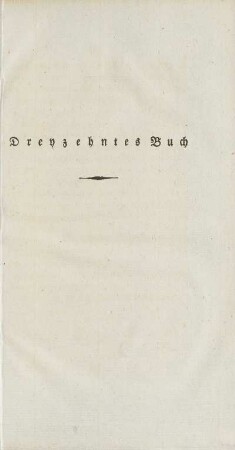 Dreyzehntes Buch (unvollständig)