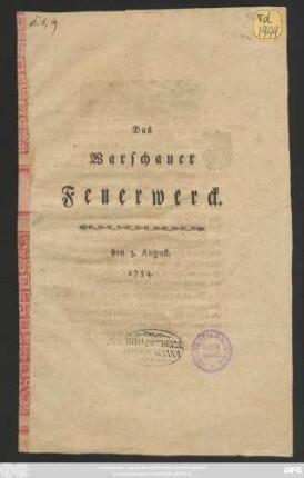 Das Warschauer Feuerwerck : den 3. August 1754.