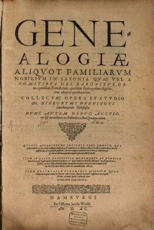 Genealogiae aliquot familiarum nobilium in Saxonia, quae vel a comitibus vel baronibus ortae, quosdam pontificiam, quosdam episcopalem dignitatem adeptos produxerunt