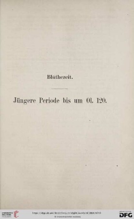 Blüthezeit: Jüngere Periode bis um 01.120.