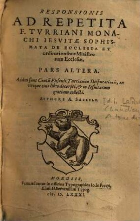 Ad repetita F. Turriani Monachi Iesuitae Sophismata de ecclesia et ordinationibus ministrorum ecclesiae responsio, 2. Responsionis ad Repetita F. Turriani ... Sophismata De Ecclesia Et ordinationibus Ministrorum Ecclesiae