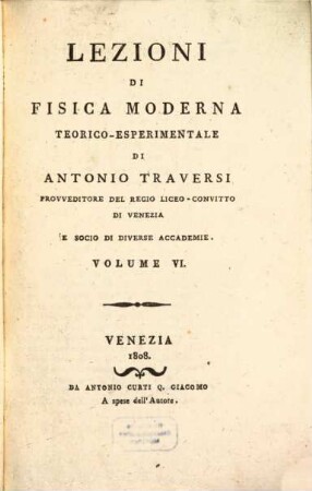 Lezioni di fisica moderna teorico-esperimentale, 6. (1808). - 380 S. : 6 Ill.